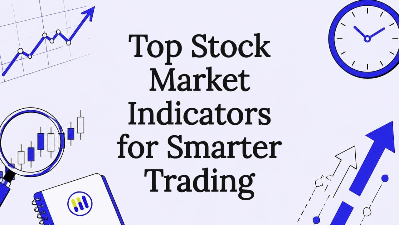 Top Stock Market Indicators for Smarter Trading