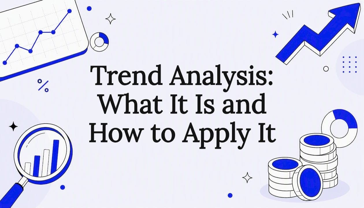 Trend Analysis: What It Is and How to Apply It