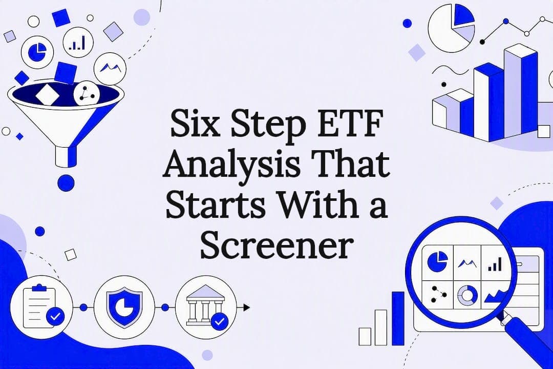 Six Step ETF Analysis That Starts With a Screener